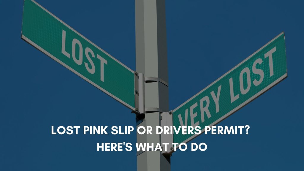 Lose your California Pink Slip or Driving Permit? Here's what to do banner image