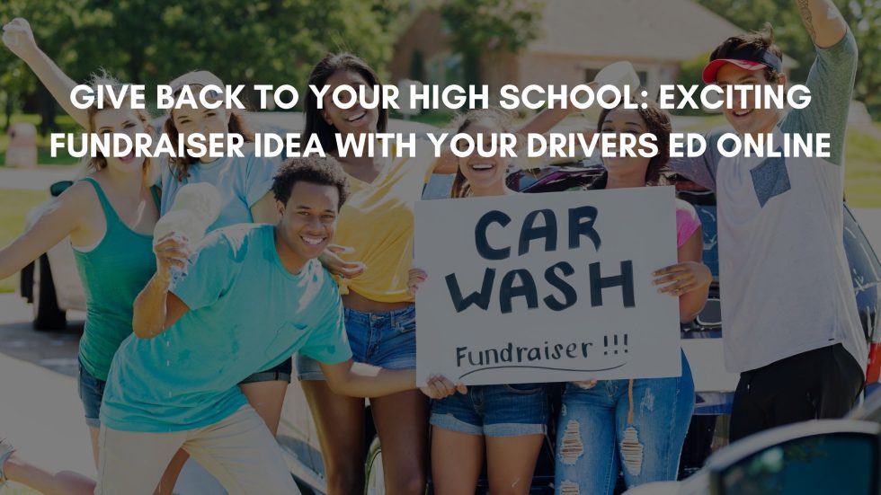 Exciting High School Fundraiser Idea with Your Drivers Ed Online