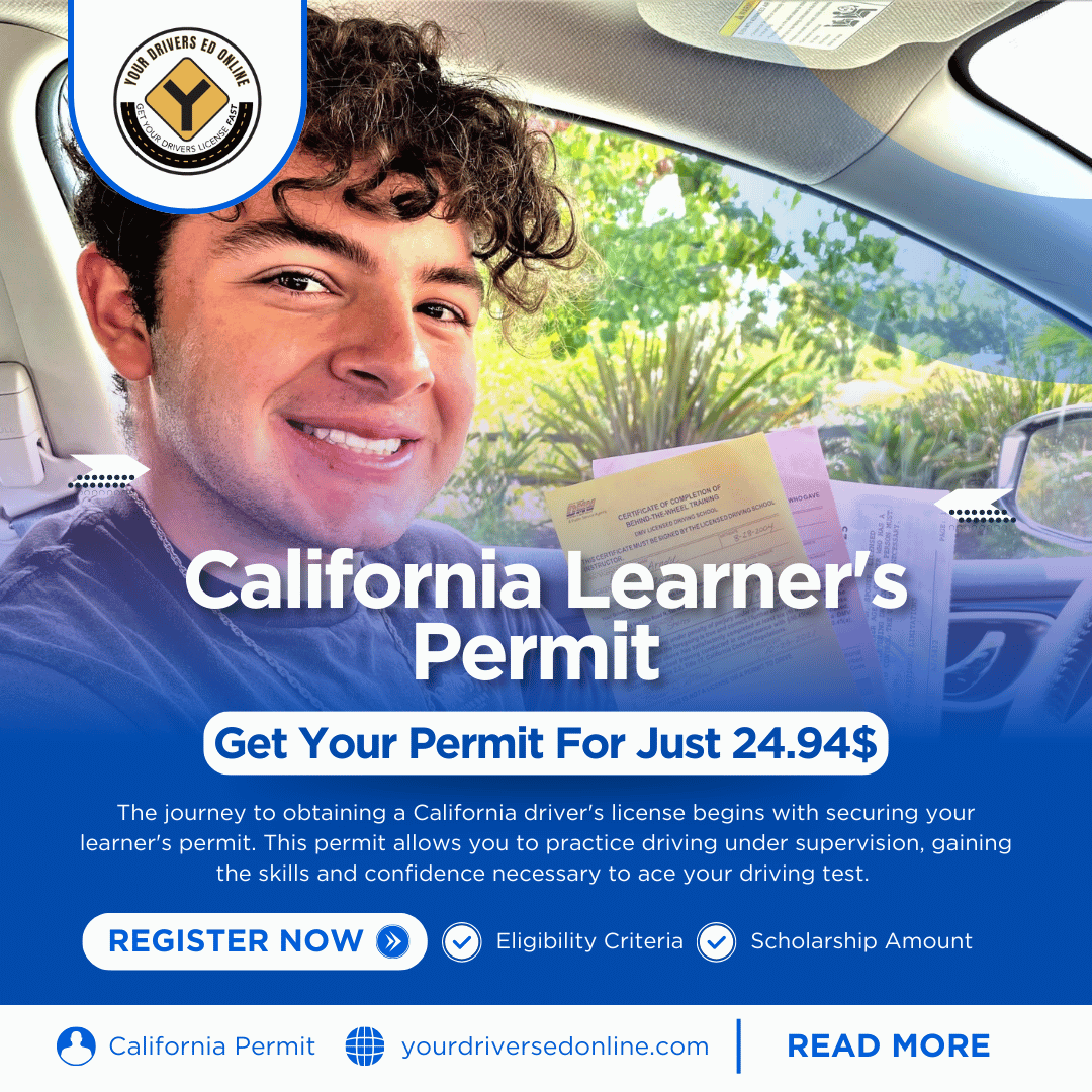 Get Your California learner’s permit Fast in 2024