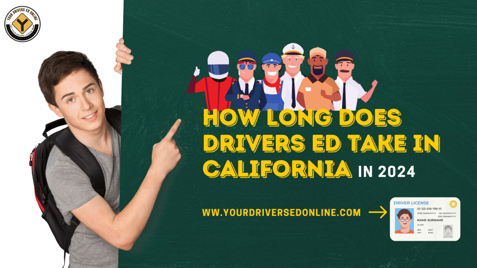 How Long Does Drivers ED Take In California in 2024